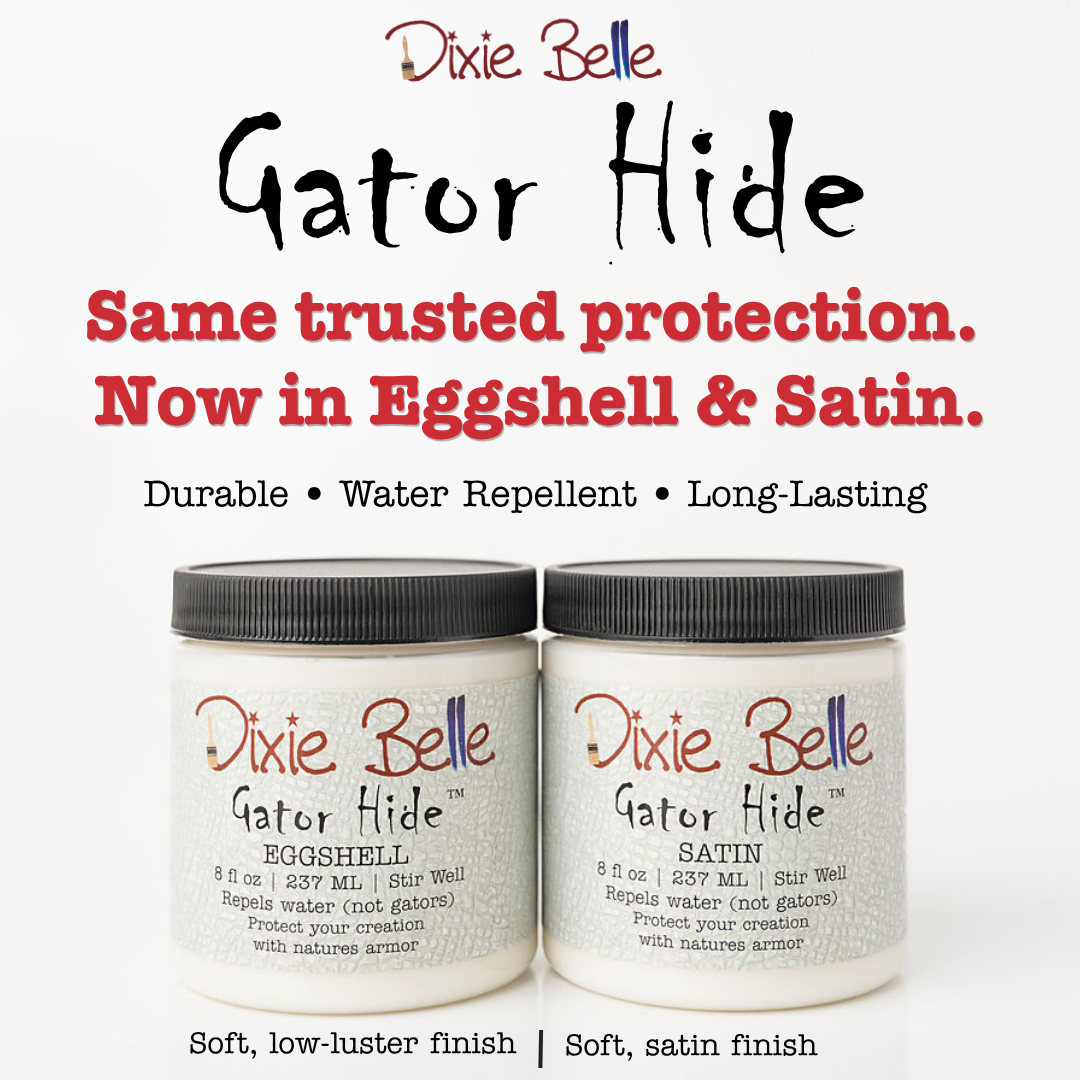 GATOR HIDE | Top Coat | Dixie Belle Paint | Furniture Paint Top Coat | Water Repellent Top Coat | Original | Eggshell | Satin