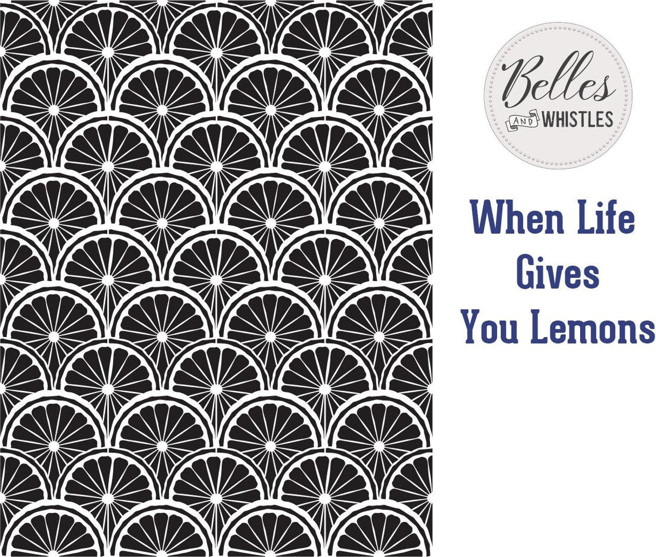 WHEN Life GIVES You LEMONS | Stencil | Furniture | Arts & Crafts | Dixie Belle Paint