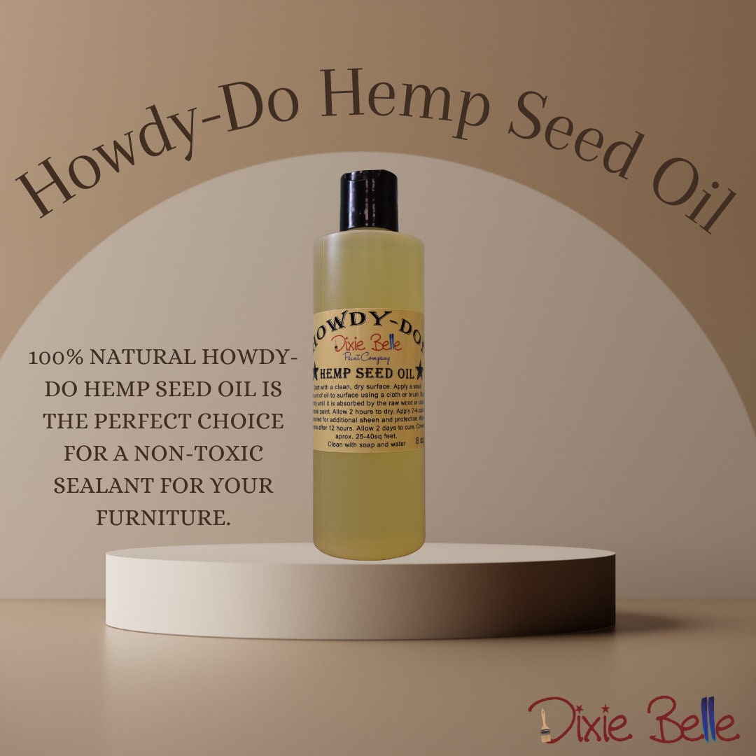 HOWDY-DO Hemp Seed Oil Dixie Belle Paint -Same Day Shipping