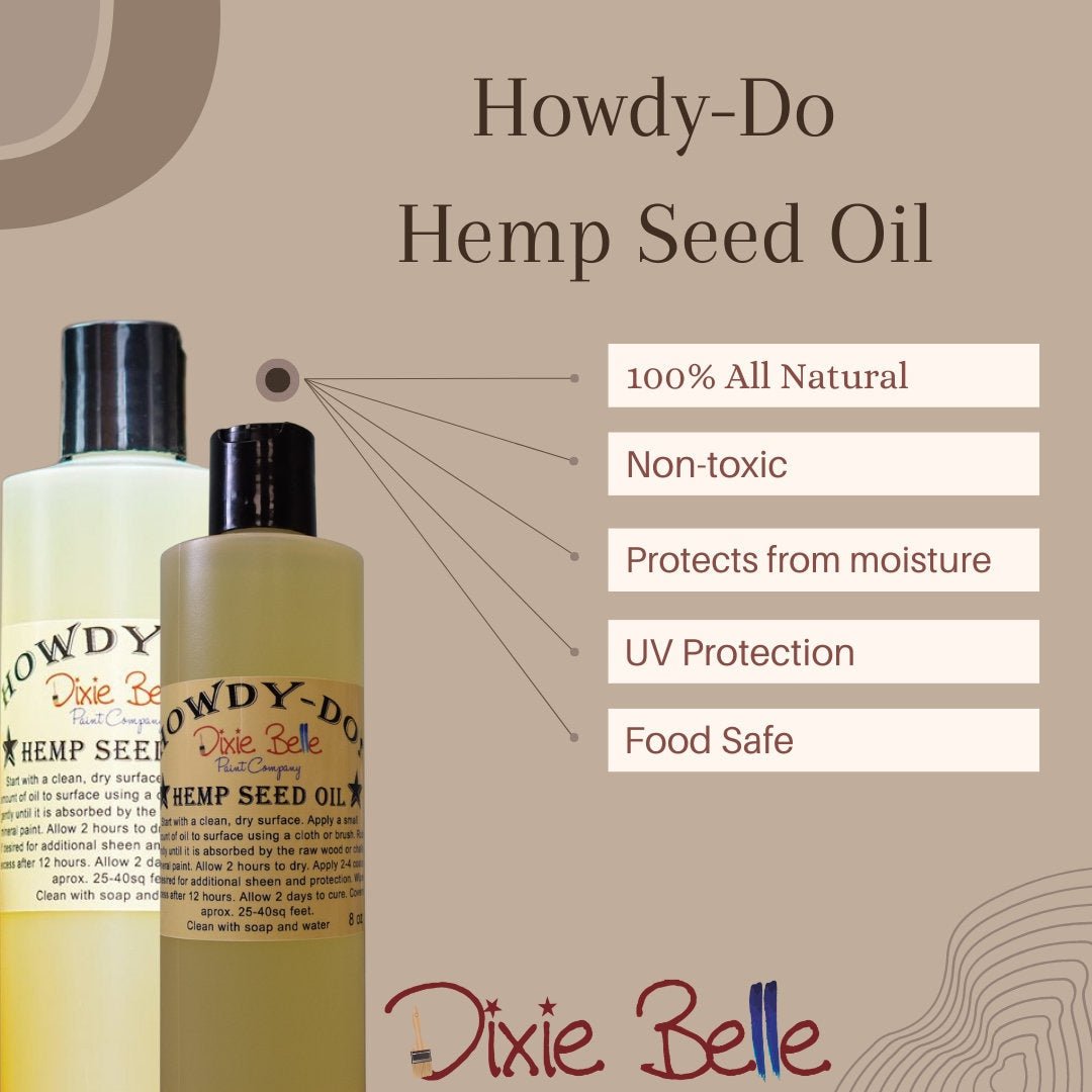 HOWDY-DO Hemp Seed Oil Dixie Belle Paint -Same Day Shipping