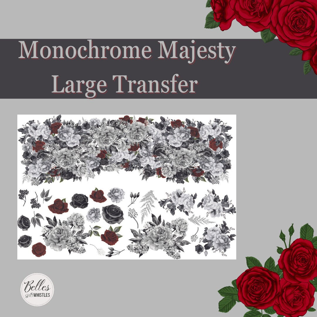 MONOCHROME MAJESTY | Large Transfer | Dixie Belle Paint | monochrome florals on translucent background
