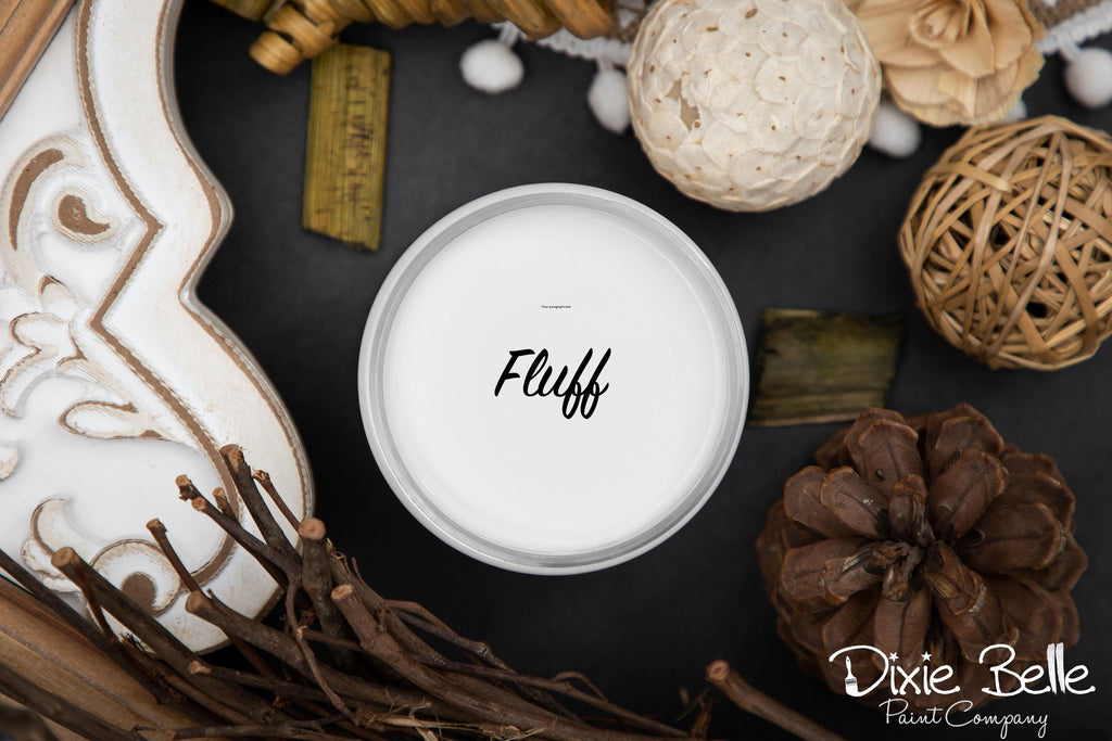 Fluff - Chalk Paint - Dixie Belle Paint