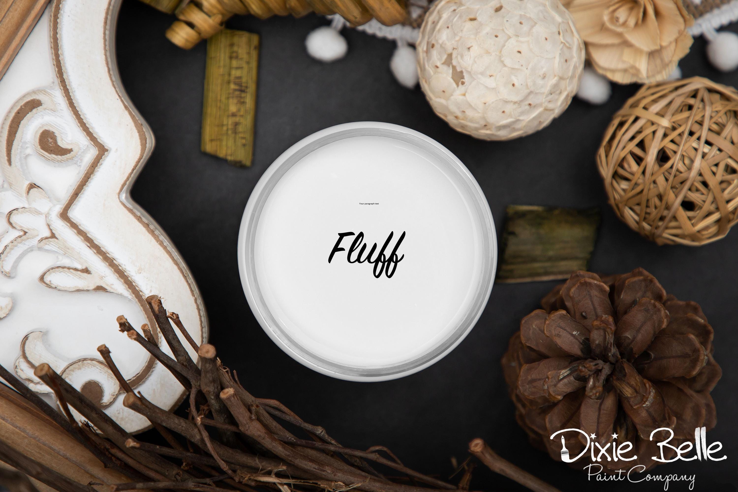 Fluff - Chalk Paint - Dixie Belle Paint
