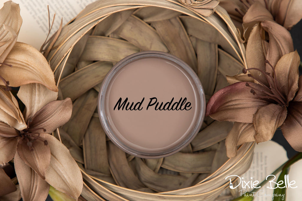MUD PUDDLE | Dixie Belle Chalk Mineral Paint | taupe | Furniture Paint | Ships Same Day | Eligible for Free Shipping