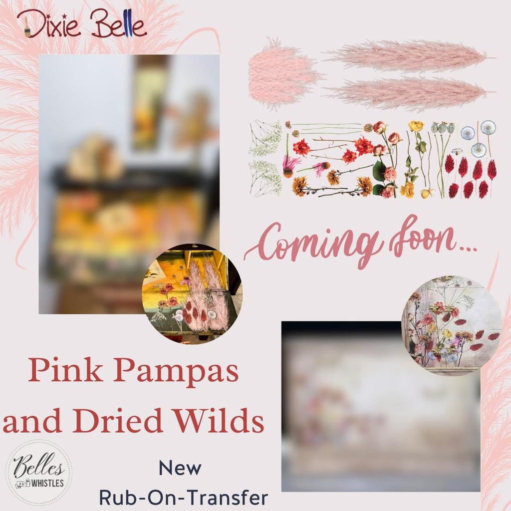 PINK PAMPAS and DRIED Wilds | Retired | Transfer | Dixie Belle Paint | dried florals