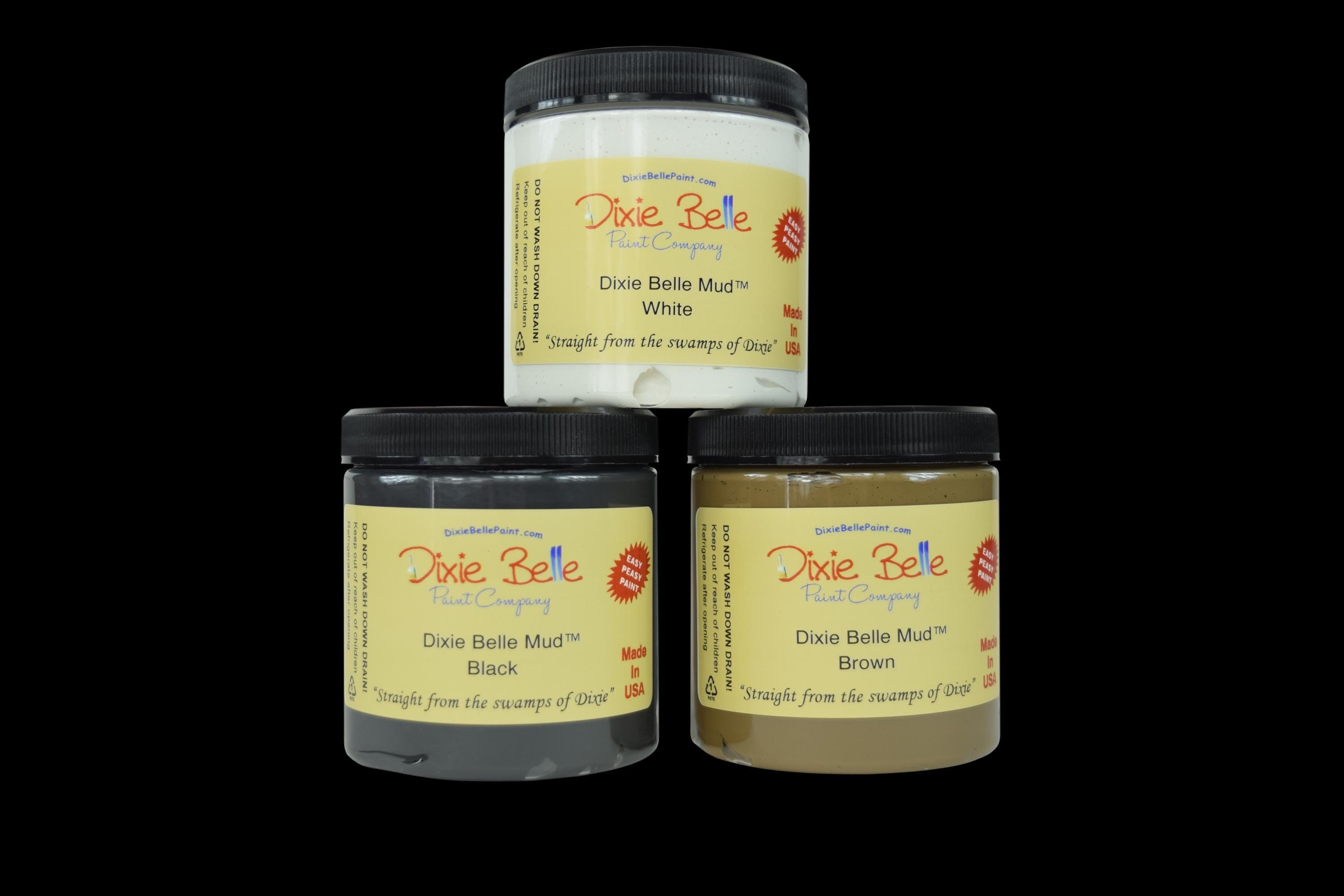 Mud Dixie Belle Paint -Same Day Shipping