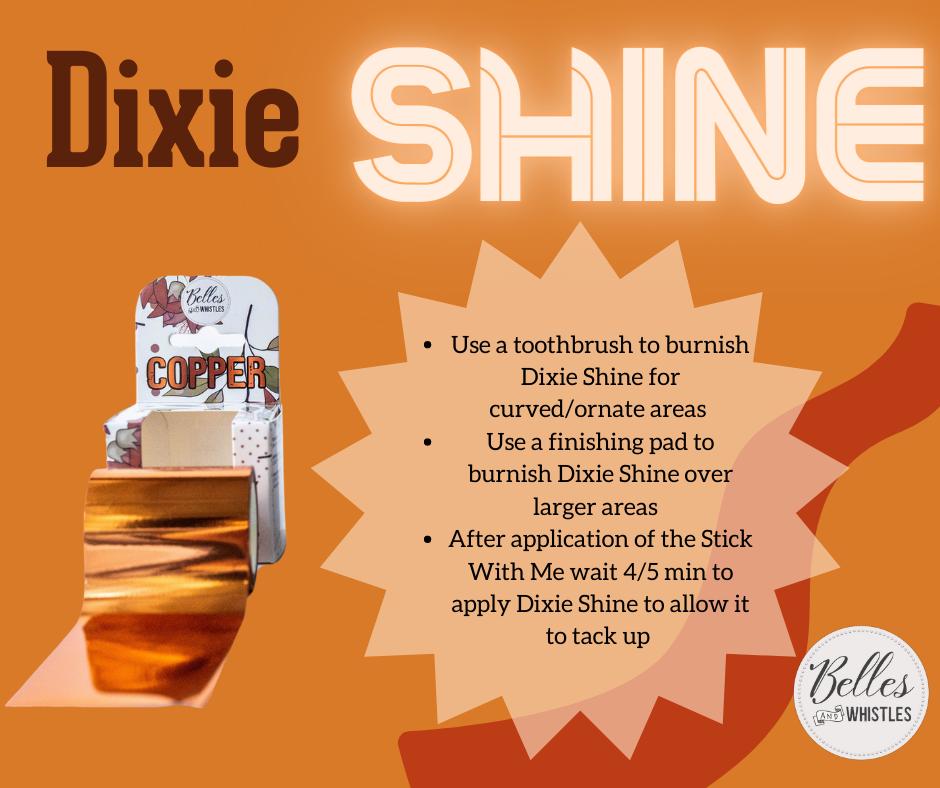 Dixie Belle Paint Dixie Shine Stick With Me Belles & Whistles